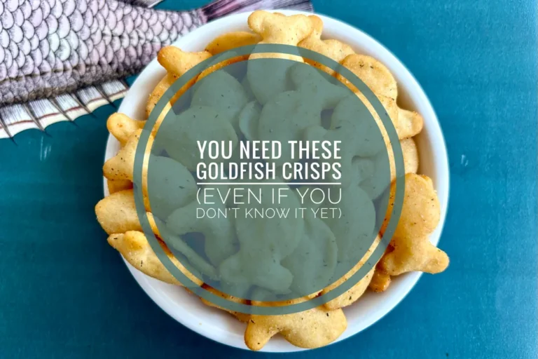 Bowl of Goldfish Crisps Spicy Dill Flavored crackers with the text "You need these Goldfish Crisps (Even if you don't know it yet)"